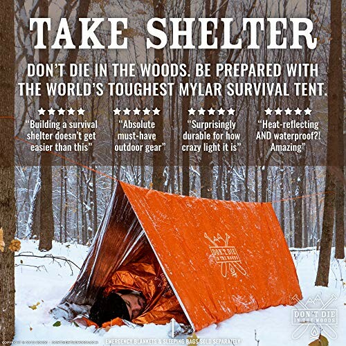 Don't Die In The Woods Survival Tent